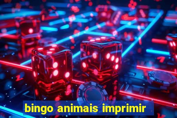 bingo animais imprimir